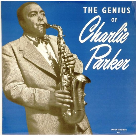 Пластинка Charlie Parker The Genius of Charlie Parker